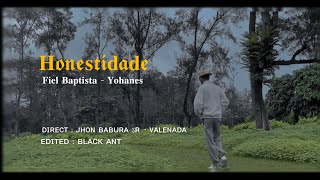 FieL Baptista_HONESTIDADE_ft_Yohanes_(Official Music Video).
