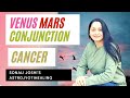 Mars and Venus conjunction in Cancer |Aggression for Caring and Safety| Horoscope by Sonali Joshi