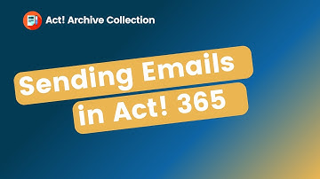 Sending Emails in Act! 365
