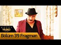 Kuzey Yıldızı İlk Aşk 39. Bölüm Fragman