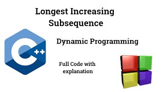 Longest Increasing Subsequence Dynamic Programming in C++