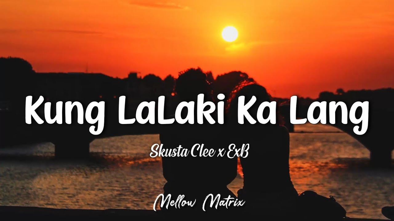 Skusta Clee   Kung Lalaki Ka Lang  ft Flow G Jroa  If I Were A Boy Tagalog Version  Lyrics