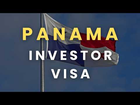 Panama 🇵🇦 Investor Visa - Requirements, Benefits, How to Apply
