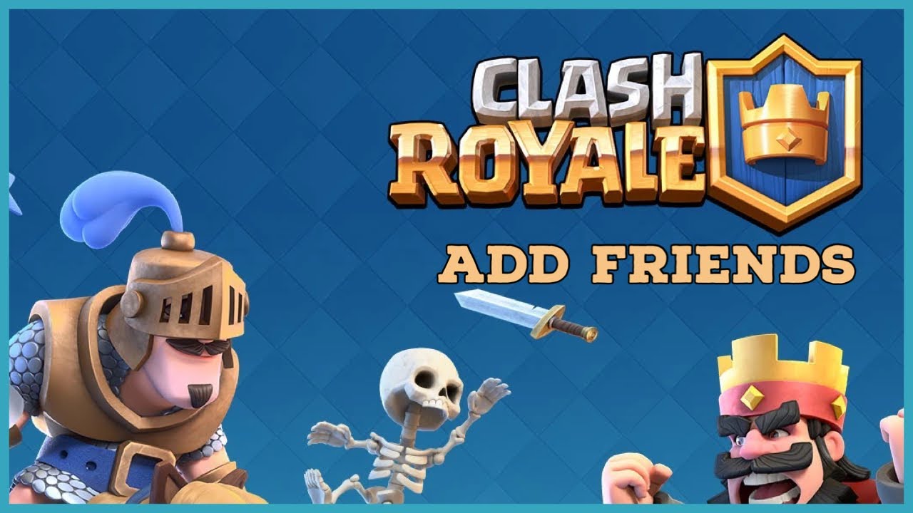 How To Add Friends On Clash Royale 2023? YouTube