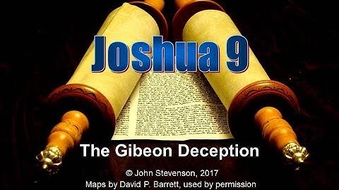 Joshua 9: The Gibeon Deception