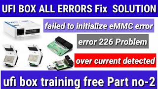Ufi box failed to initialize eMMC (return code 226,over current detected) errors solution |