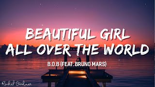 B o B Bruno Mars Beautiful girl all over the world