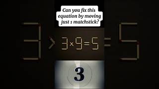 🔥 Matchstick Puzzle | 3 × 9 = 5 | Move 1 Stick to Solve