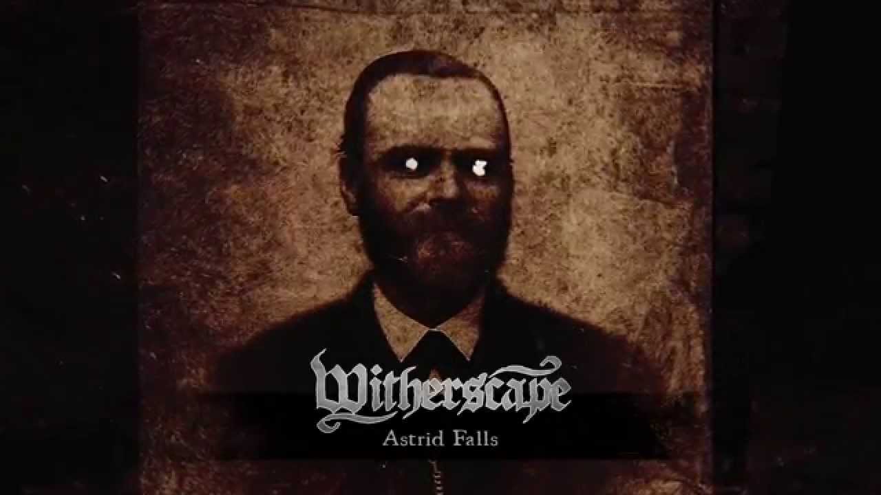 Watch Witherscape - Astrid Falls (ALBUM TRACK) on YouTube Watch Witherscape - Astrid Falls (ALBUM TRACK) on YouTube