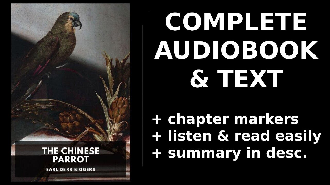 The Chinese Parrot 💛 By Earl Derr Biggers FULL Audiobook