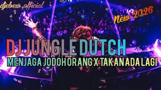 Dj Jungle Dutchmenjaga Jodoh Orang X Takan Ada Lagi New 2026