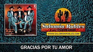 Salomón Robles y sus Legendarios - Gracias Por Tu Amor