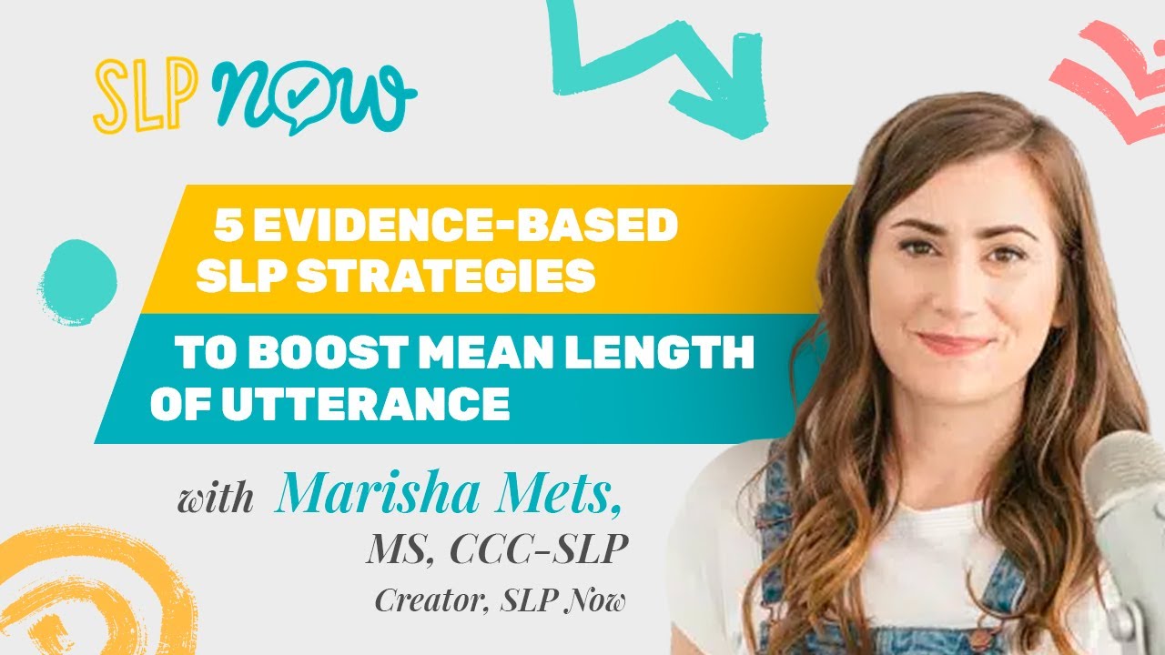 237: 5 Evidence-Based Strategies to Boost MLU (That You Can Use ...