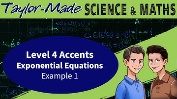 Level 4 Exponential Equations Example 1