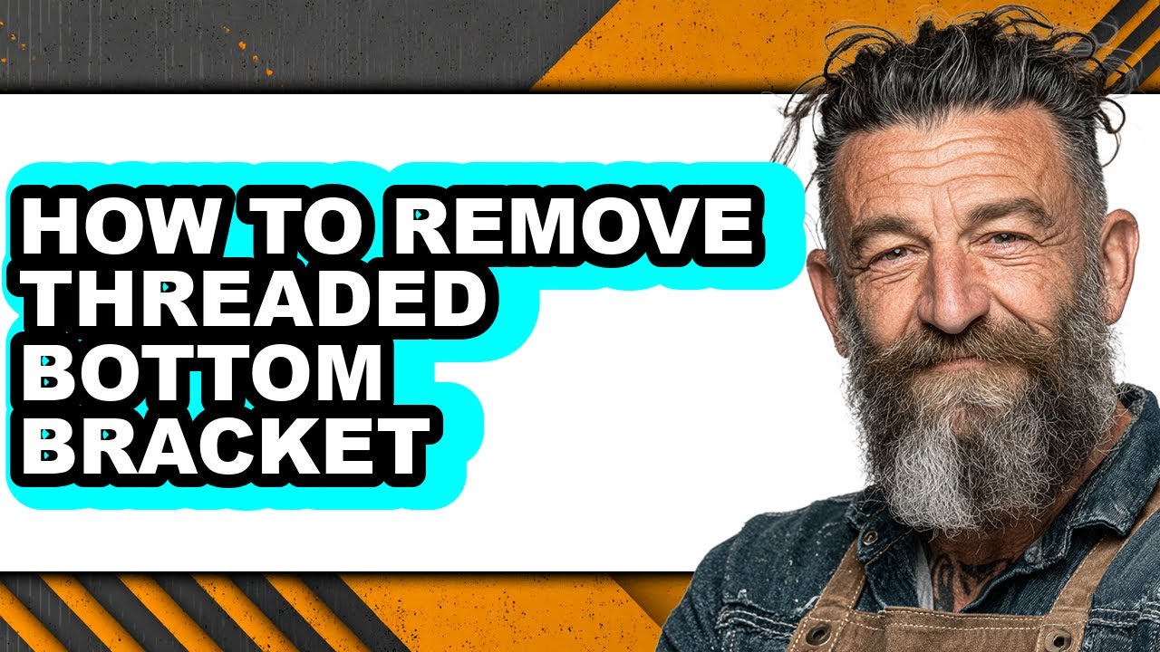 How to Remove Threaded Bottom Bracket - Easy Guide