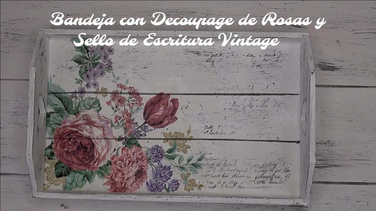 DIY Bandeja con Decoupage de Rosas y Sello de Escritura Vintage  Paso a Paso #decoupage #tedi