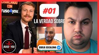 La verdad sobre Borja Escalona contada por su ex amigo (COKI) | charlando con Ruso4you