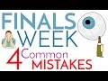 Finals Week Mistakes to Avoid