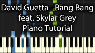 Video voorbeeld van "David Guetta - Bang Bang Tutorial (How To Play On Piano) feat. Skylar Grey"