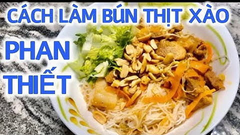 CÁCH NẤU BÚN XÀO PHAN THIẾT | BÚN THỊT XÀO PHAN THIẾT | Nails Thanh Tâm Cuộc Sống ở Mỹ