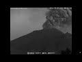 June 7, 2022, ~ Eruption ~ Popocatepetl Volcano, Mexico ~ 00:35 CDT