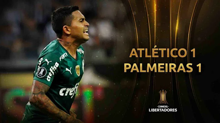 Atlético Mineiro vs. Palmeiras [1-1] | RESUMEN | Semifinales | Vuelta | CONMEBOL Libertadores 2021 - DayDayNews