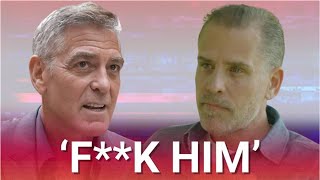 ‘F**k him’: Hunter Biden unleashes on George Clooney in obscenity-heavy tirade