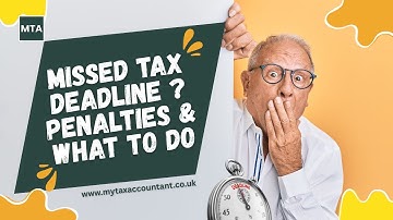 What Happens If You Miss the Tax Return Deadline in the UK (2025-26)? | Explained by MTA