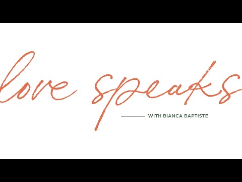 Love Speaks with Bianca Baptiste