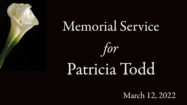 Patricia Todd Memorial Service