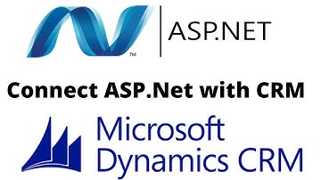 How to Connect Asp.Net application with Microsoft Dynamic CRM