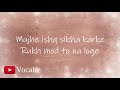 Mujhe Ishq Sikha Karke Lyrical Video Ghost Jyotica Tangri Latest Bollywood Song 2019 Mujhe Ishq Sikha Karke Lyrical Video Ghost Jyotica Tangri Latest Bollywood Song 2019