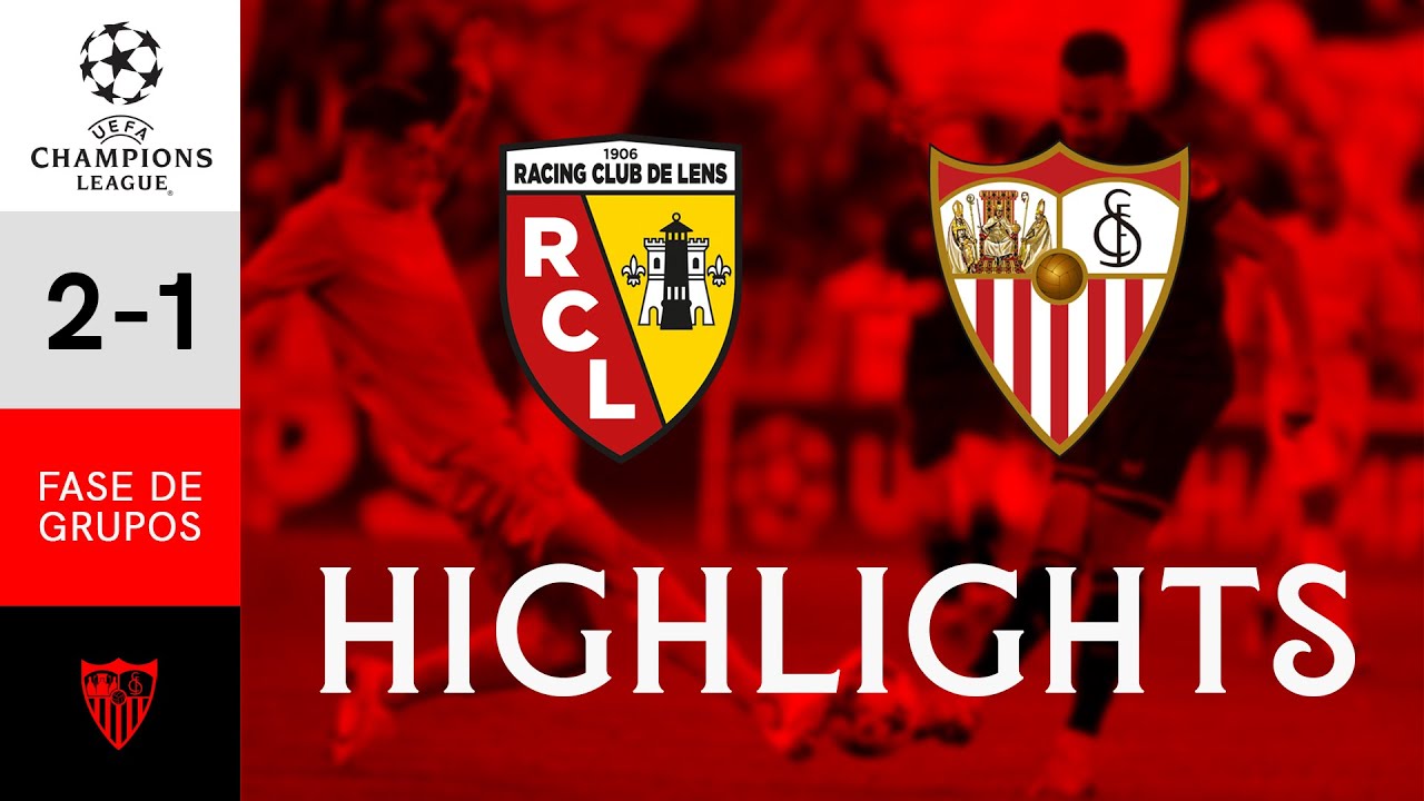 Racing Club de Lens 2-1 FC Sevilla ( Champions League 2023 - 2024 ) ::  Resumos :: Videos 