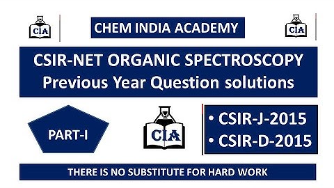 CSIR-NET-J-2015 & D-2015|| Organic Spectroscopy PYQs ||By CIA ||#CSIR J 2015 #CSIR D 2015 PYQs