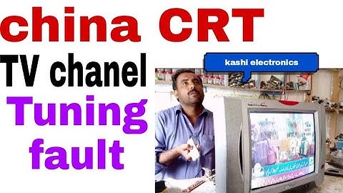 China CRT TV channel tuning fault