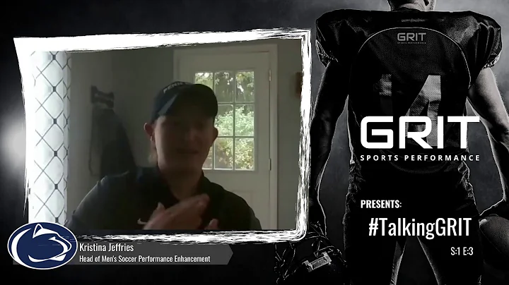 Talking GRIT: S1 E3 - Penn State's Kristina Jeffri...