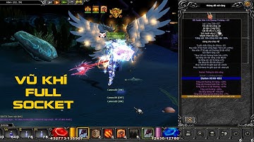Vũ Khí 400 full Siêu Socket - Đầu Tiên Server - Cách kiếm đồ - Lê Minh Hài