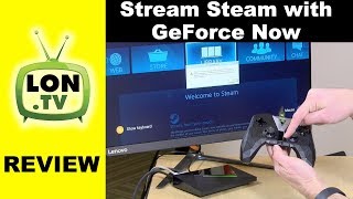 Nvidia GeForce Now Review : Stream Steam Games Over the Internet