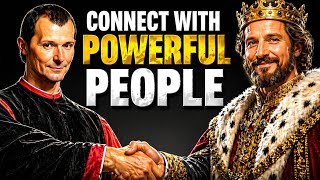 Machiavelli Finally Reveals How To Connect With Powerful People