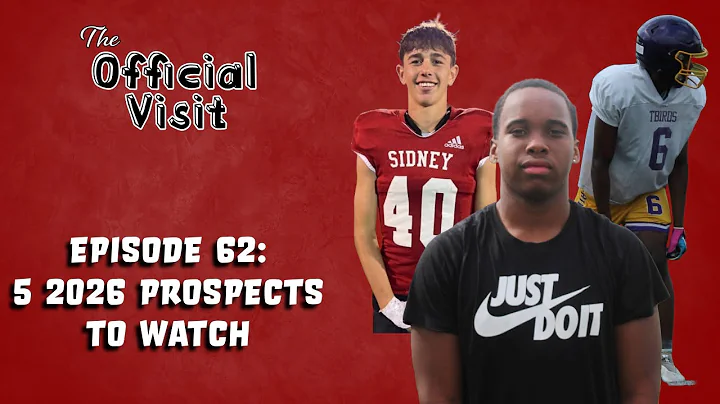 2026 Prospects Set For a Big 2024 | The Official Visit #62
