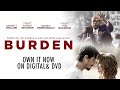 Burden | Trailer | Own it now on Digital and DVD