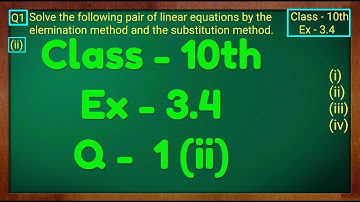 Class - 10th, Ex - 3.4, Q1 (ii) Maths (Pair of Linear Equations in Two Variables) NCERT CBSE