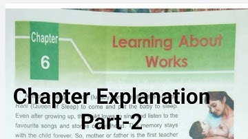Explanation of chapter.6-Learning about works Part-2_by Nilofar