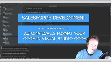 Salesforce Developer Tutorial: How to Setup Automatic Code Formatting in Visual Studio Code