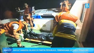 Mayat mangsa lemas di Pantai Penunjuk, Terengganu ditemuikan terapung