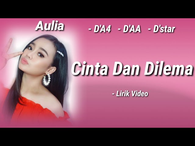 Aduhai - Aulia - Cinta Dan Dilema ( Lirik Video ) class=