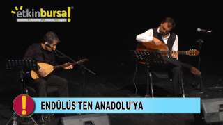 Endülüsten Anadoluya Konseri | etkinbursa.com Resimi