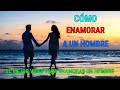 ¿Como Enamorar a un Hombre? El Mejor Video Para Enamorar a un Hombre %