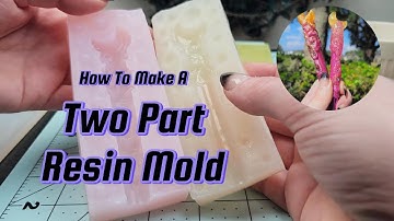 How to Make A Two Part Mold For Resin Crafts