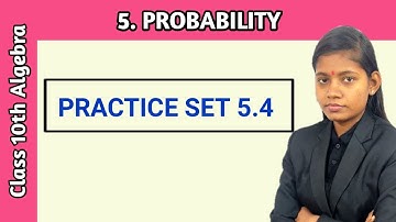 Maths part 1 practice set 5.4 class 10 | chapter 5 probability lecture 4 in hindi